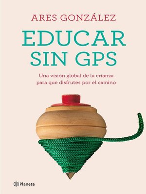 cover image of Educar sin GPS